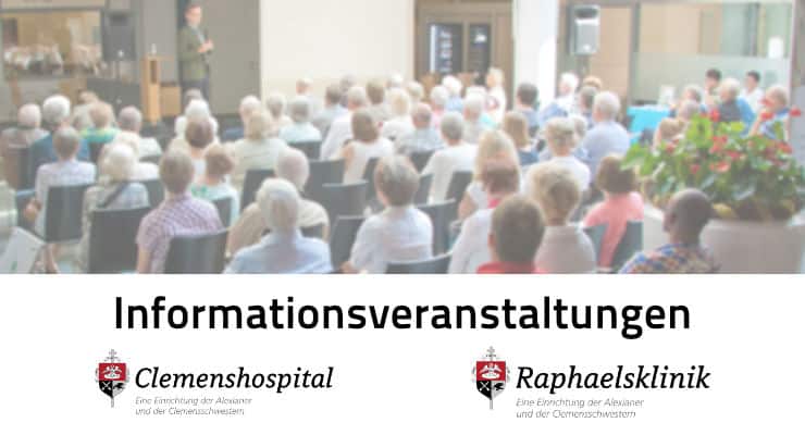 Infoveranstaltungen im Clemenshospital und in der Raphaelsklinik Münster